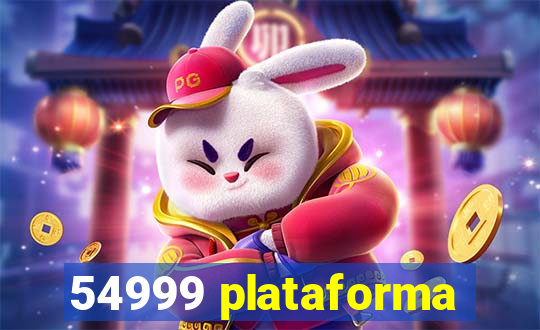 54999 plataforma